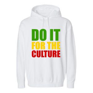 Rasta Do It For The Culture Jamaican Rastafarian Gift Garment-Dyed Fleece Hoodie