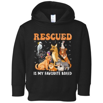 Rescued Dog Is My Favorite Breed Animals Rescue Dogs Lover Toddler Hoodie