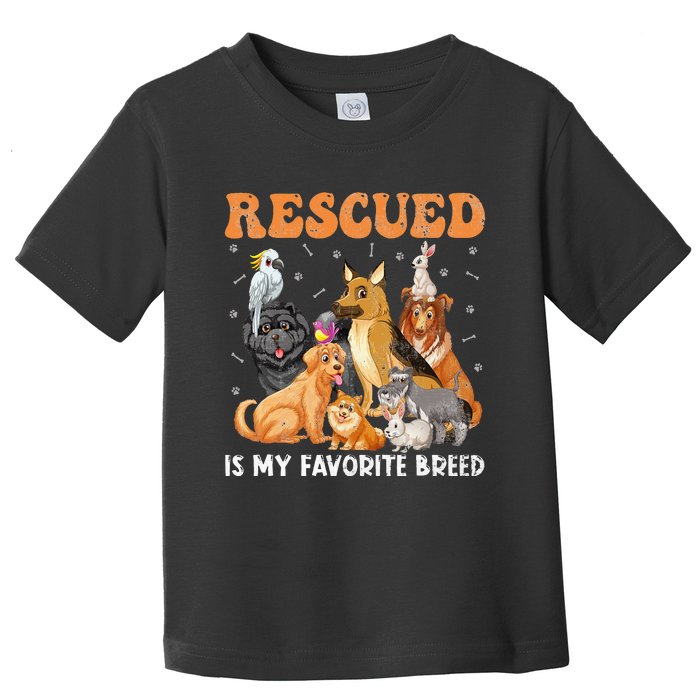 Rescued Dog Is My Favorite Breed Animals Rescue Dogs Lover Toddler T-Shirt