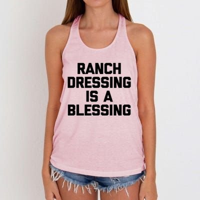 Ranch Dressing Is A Blessing Gift Funny Saying Food Humor Gift Women's Knotted Racerback Tank