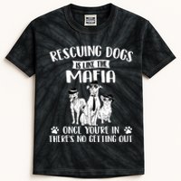 Rescuing Dogs Is Like The Mafia Dog Rescue Dog Adoption Kids Tie-Dye T-Shirt