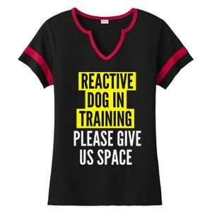 Reactive Dog In Training BOTH SIDES & Nervous Dog Owners Ladies Halftime Notch Neck Tee