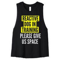 Reactive Dog In Training BOTH SIDES & Nervous Dog Owners Women's Racerback Cropped Tank