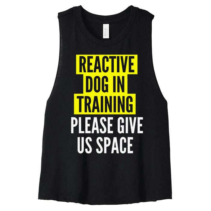 Reactive Dog In Training BOTH SIDES & Nervous Dog Owners Women's Racerback Cropped Tank