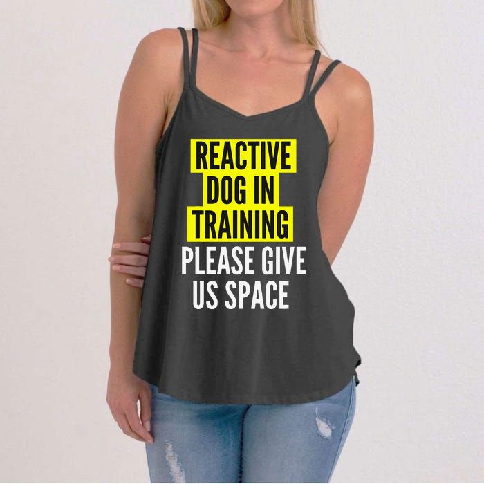 Reactive Dog In Training BOTH SIDES & Nervous Dog Owners Women's Strappy Tank