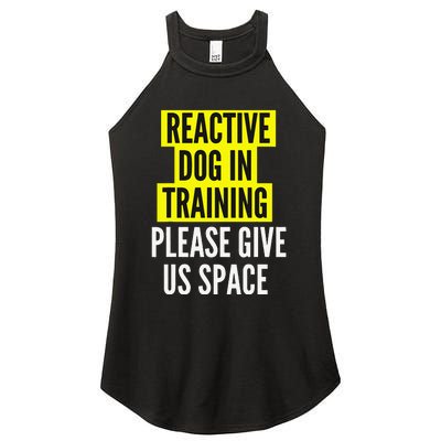 Reactive Dog In Training BOTH SIDES & Nervous Dog Owners Women's Perfect Tri Rocker Tank