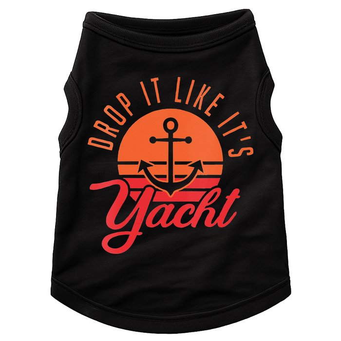 Retro Drop It Likes Its Yacht Funny Sailing Doggie Tank