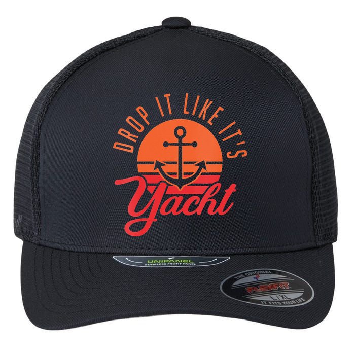 Retro Drop It Likes Its Yacht Funny Sailing Flexfit Unipanel Trucker Cap