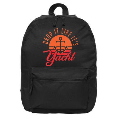 Retro Drop It Likes Its Yacht Funny Sailing 16 in Basic Backpack