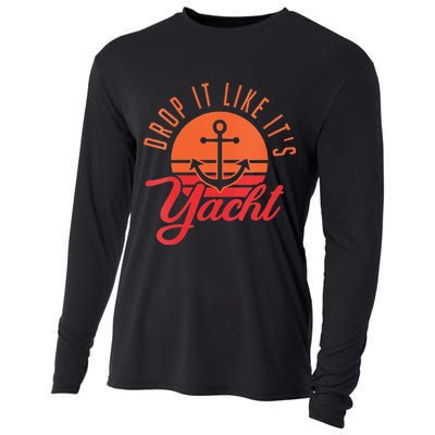 Retro Drop It Likes Its Yacht Funny Sailing Cooling Performance Long Sleeve Crew