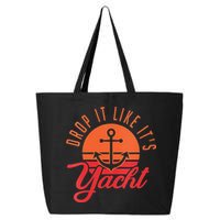 Retro Drop It Likes Its Yacht Funny Sailing 25L Jumbo Tote