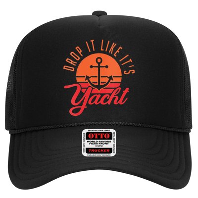 Retro Drop It Likes Its Yacht Funny Sailing Trucker Hat