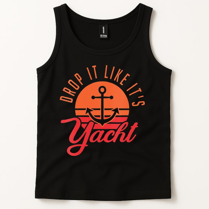Retro Drop It Likes Its Yacht Funny Sailing Tank Top