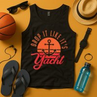 Retro Drop It Likes Its Yacht Funny Sailing Tank Top
