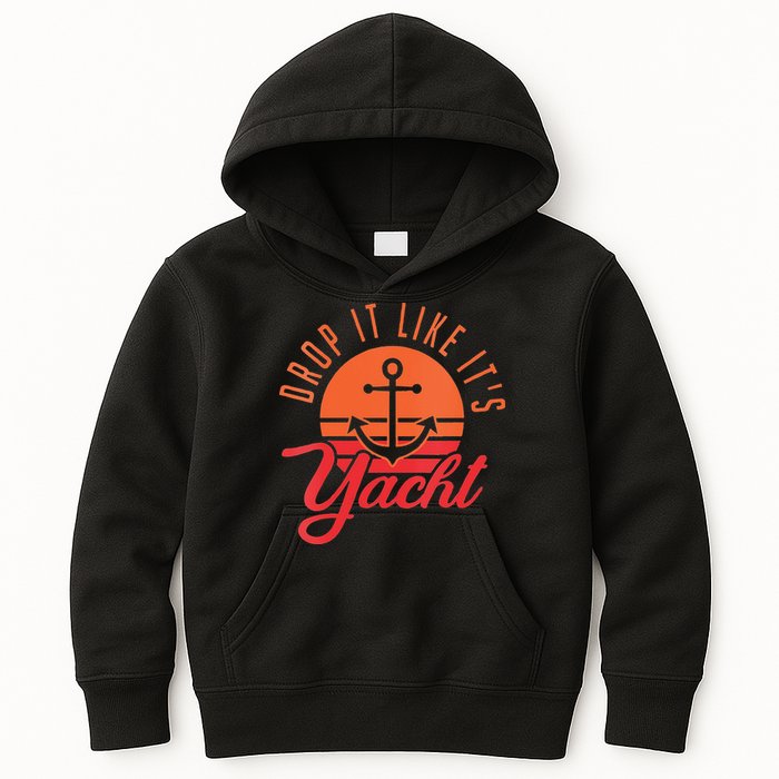 Retro Drop It Likes Its Yacht Funny Sailing Kids Hoodie