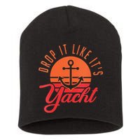 Retro Drop It Likes Its Yacht Funny Sailing Short Acrylic Beanie