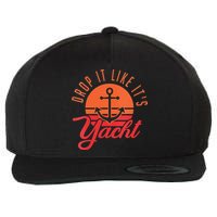Retro Drop It Likes Its Yacht Funny Sailing Wool Snapback Cap