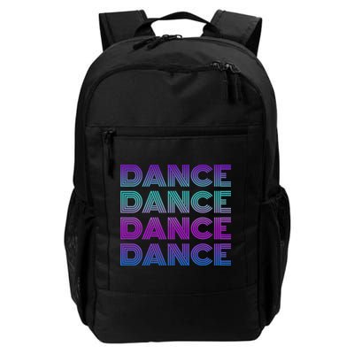 Retro Dance I Love Dancing Dancer N Student Dance Teacher Daily Commute Backpack