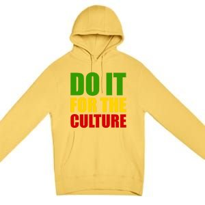 Rasta Do It For The Culture Jamaican Rastafarian Gift Premium Pullover Hoodie