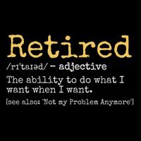 Retiremement Definition: I Do What I Want When I Want Not My Problem Anymore Legacy Cool Fit Booney Bucket Hat