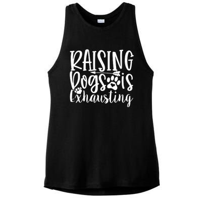 Raising Dogs Is Exhausting Ladies PosiCharge Tri-Blend Wicking Tank