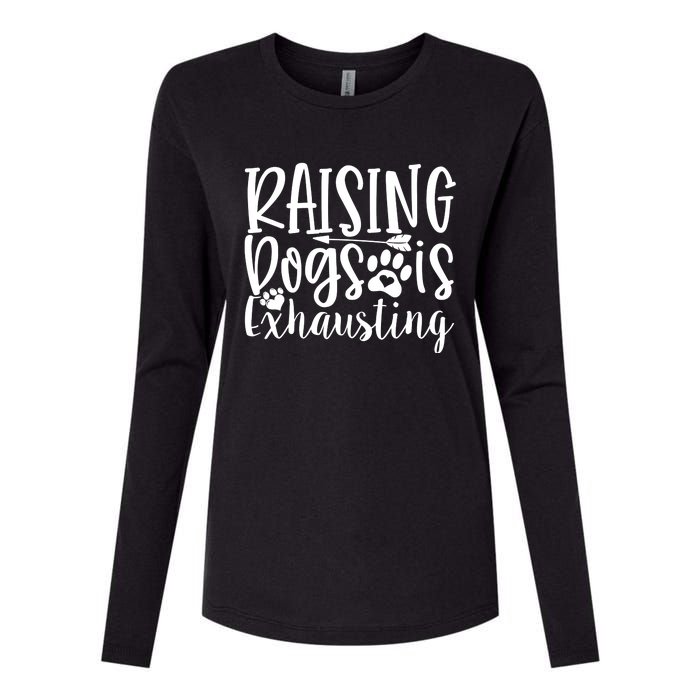 Raising Dogs Is Exhausting Womens Cotton Relaxed Long Sleeve T-Shirt