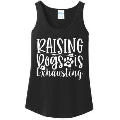 Raising Dogs Is Exhausting Ladies Essential Tank