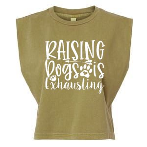 Raising Dogs Is Exhausting Garment-Dyed Women's Muscle Tee