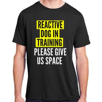 Reactive Dog In Training & Nervous Dog Owners BOTH SIDES Adult ChromaSoft Performance T-Shirt