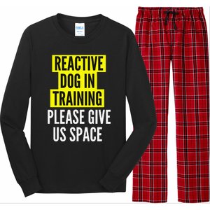 Reactive Dog In Training & Nervous Dog Owners BOTH SIDES Long Sleeve Pajama Set