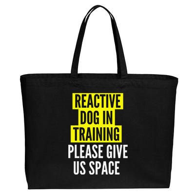 Reactive Dog In Training & Nervous Dog Owners BOTH SIDES Cotton Canvas Jumbo Tote