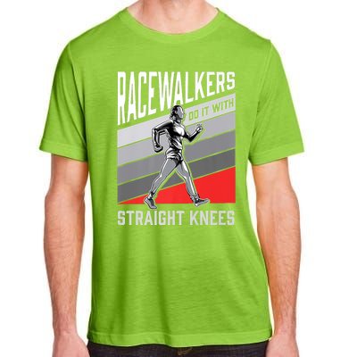 Racewalkers Do It With Straight Knees Meaningful Gift National Walking Day Meani Adult ChromaSoft Performance T-Shirt