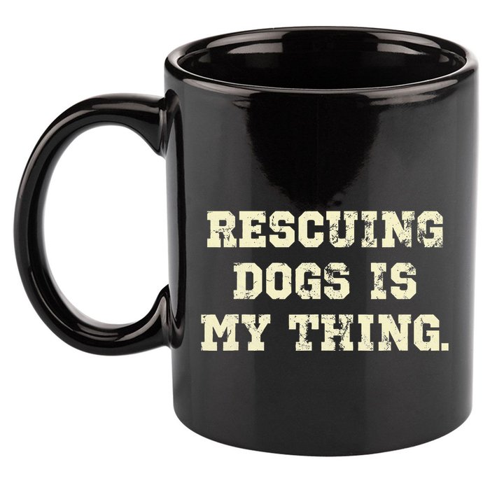 Rescuing Dogs Is My Thing Dog Lover 11oz C Handle Ceramic Mug