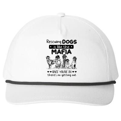 Rescuing Dogs Is Like The Mafia Dog Rescue Dog Lover Snapback Five-Panel Rope Hat