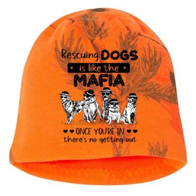 Rescuing Dogs Is Like The Mafia Dog Rescue Dog Lover Kati - Camo Knit Beanie