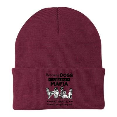 Rescuing Dogs Is Like The Mafia Dog Rescue Dog Lover Knit Cap Winter Beanie