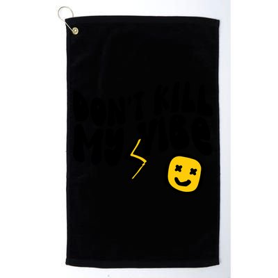 Retro Dont Kill My Vibe Hippie Gift Golf Towel