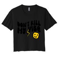 Retro Dont Kill My Vibe Hippie Gift Crop Top