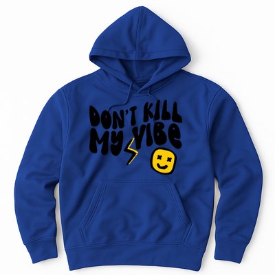 Retro Dont Kill My Vibe Hippie Gift Hoodie