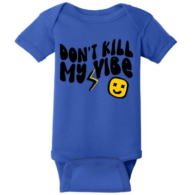 Retro Dont Kill My Vibe Hippie Gift Baby Bodysuit