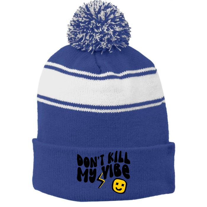 Retro Dont Kill My Vibe Hippie Gift Stripe Pom Pom Beanie