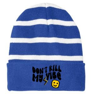 Retro Dont Kill My Vibe Hippie Gift Striped Beanie with Solid Band