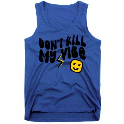 Retro Dont Kill My Vibe Hippie Gift Tank Top