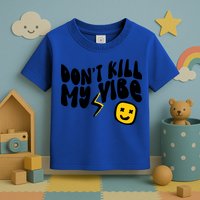 Retro Dont Kill My Vibe Hippie Gift Toddler T-Shirt