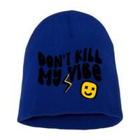 Retro Dont Kill My Vibe Hippie Gift Short Acrylic Beanie