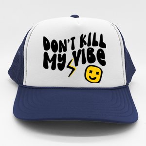 Retro Dont Kill My Vibe Hippie Gift Trucker Hat