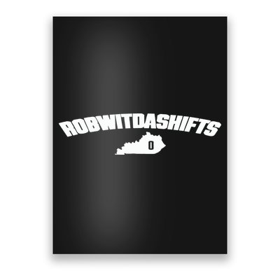 Robert Dillingham Ky Robwitdashifts Poster