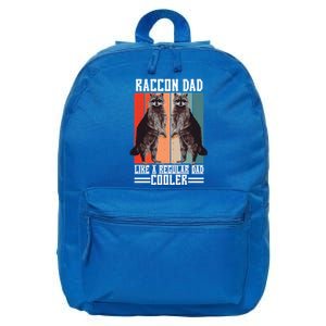 Raccon Dad Like A Regular Dad Cooler Great Gift 16 in Basic Backpack