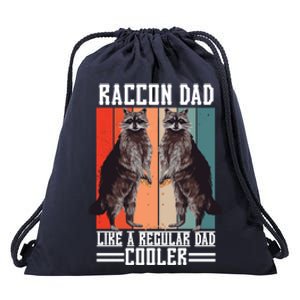 Raccon Dad Like A Regular Dad Cooler Great Gift Drawstring Bag