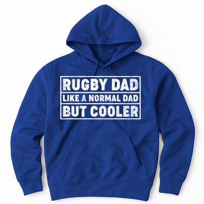 Rugby Dad Like A Normal Dad But Cooler Rugby Fathers Day Meaningful Gift Hoodie